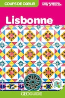LISBONNE GÉOGUIDE COUPS DE COEUR