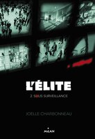 L'élite tome 2 Sous surveillance