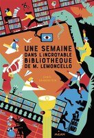 UNE SEMAINE DANS L'INCROYABLE BIBLIOTHÈQUE DE M. LEMONCELLO