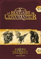 Le bestiaire de l'épouvanteur