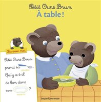Petit Ours Brun  À Table!