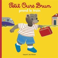 Petit Ours Brun prend le train - nouvelle édition