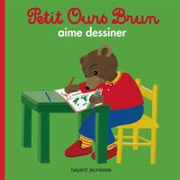 Petit Ours Brun aime dessiner - nouvelle édition