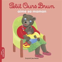 Petit Ours Brun aime sa maman - nouvelle édition