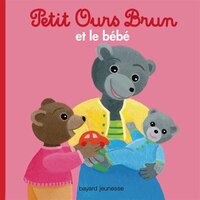Petit Ours Brun et le bébé - nouvelle édition