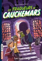 LES TRAQUEURS DE CAUCHEMARS TOME 4 LES SANS-VISAGE