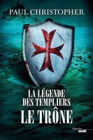 La légende des templiers t3 Le trône