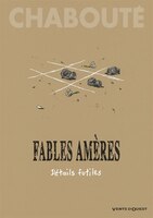 Fables Ameres - Tome 02