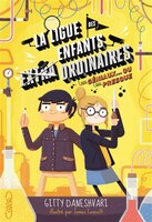 La ligue des enfants non extraordinaires tome 2