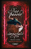 Nos passés imparfaits Tome 2
