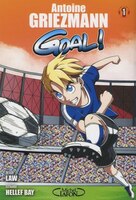 Goal ! - Tome 1