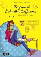 Le Journal d'Aurélie Laflamme Tome 1