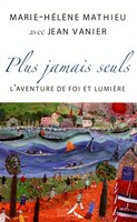PLUS JAMAIS SEULS -AVENTURE DE FOI...