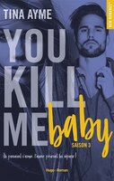 YOU KILL ME BABY SAISON 3