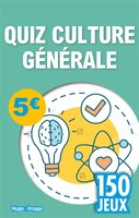 Quiz culture générale : 150 jeux