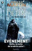 le trne de fer t.13 ; le bcher d'un roi