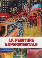 La peinture expérimentale