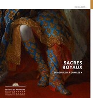 Sacres royaux de Louix XIII à Charles X