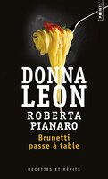 Brunetti passe à table: Récits et recettes