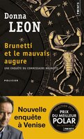 Brunetti Et Le Mauvais Augure. Une Enqute Du Commissaire Brunetti (English and French Edition)