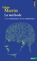 Méthode (La), t. 03 [nouvelle édition]: Connaissance de la connaissance (La)