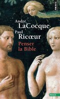 Penser la Bible [nouvelle édition]