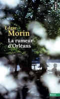 Rumeur d'Orléans (La) [nouvelle édition]