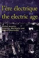 L'ère électrique : The electric age