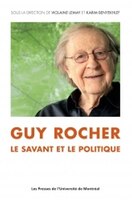 Guy Rocher, le savant et le politique
