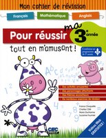 Pour réussir ma 3e année tout en s'amusant!