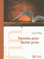 PENSEES POUR LACHER PRISE