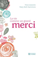 VIE COMME UN GRAND MERCI -LA