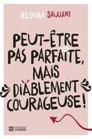 PEUT-ÊTRE PAS PARFAITE, MAIS..COURAGEUSE