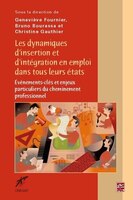 Dynamiques d'insertion et d'intégration en emploi dans tous leur