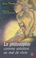 La philosophie comme solution au mal de vivre