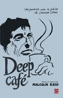 Deep Café: Une jeunesse avec la poésie de Leonard Cohen