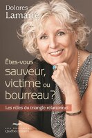 Êtes-vous sauveur, victime ou bourreau 2ème édition