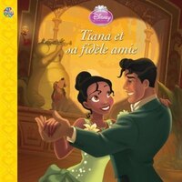 Tiana et sa fidèle amie