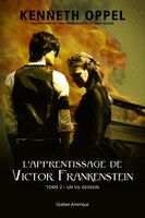 L' apprentissage de Victor Frankenstein t.2