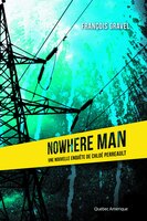 Nowhere Man, une nouvelle enquête de Chloé Perreault: La deuxième enquète de Chloé Perreault