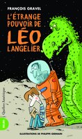 L'étrange pouvoir de Léo Langelier