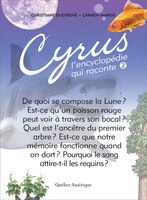 Cyrus L'encyclopédie Qui Raconte Tome 2