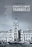 Le demantèlement tranquille
