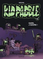 Kid Paddle 10 Dark J'adore