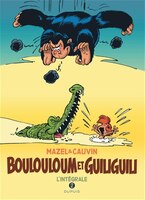Boulouloum et Guiliguili - L'intégrale 02 (1982-2008)