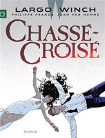 Largo Winch 19 : Chassé-croisé