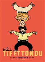 Tif Et Tondu L'intégrale 01 : 1949-1954