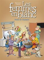 Les femmes en blanc 38 : Potes de chambre