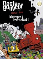 Docteur bonheur 03 Bienvenue à bonheurland