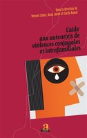 L'AIDE AUX AUTEUR(E)S DE VIOLECES CONJUGALES ET INTRAFAMILIA